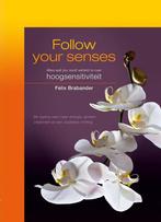 Brabander, Felix      Follow your senses, Ophalen of Verzenden, Gelezen, Achtergrond en Informatie