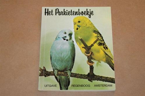 Het parkietenboekje. Uitgave De Regenboog., Boeken, Dieren en Huisdieren, Gelezen, Honden, Ophalen of Verzenden
