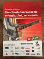 Handboek duurzaam en energiezuinig renoveren, Boeken, Studieboeken en Cursussen, Ophalen of Verzenden, Zo goed als nieuw