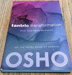 Tantric Trasformation -Osho, Gelezen, Achtergrond en Informatie, Spiritualiteit algemeen, Ophalen of Verzenden