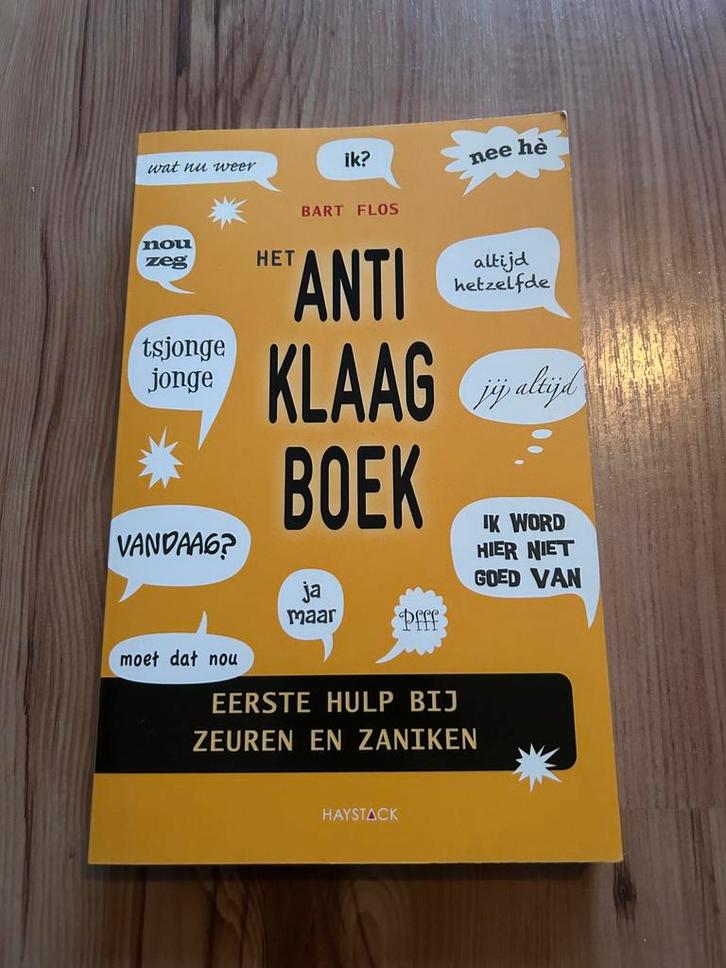 Bart Flos - Het anti-klaagboek, Boeken, Politiek en Maatschappij, Zo goed als nieuw, Nederland, Ophalen of Verzenden