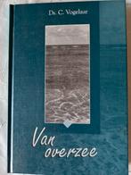 Van overzee. Ds C Vogelaar, Boeken, Christendom | Protestants, Ophalen of Verzenden, Ds C Vogelaar, Zo goed als nieuw