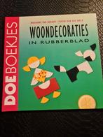M. van Bekkum - Woondecoraties in rubberblad, Ophalen of Verzenden, Zo goed als nieuw, M. van Bekkum; P. van der Wolk
