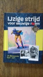 Ijzige strijd voor eeuwige roem. (de elfstedentochten), Ophalen of Verzenden, Zo goed als nieuw