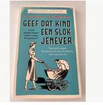 Dorine Hermans, Geef dat kind een slok jenever, Ophalen of Verzenden, Nieuw, Zwangerschap en Bevalling