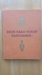 Bren naar voren Partisanen! - OVW boek, Boeken, Oorlog en Militair, OVW, Ophalen of Verzenden, Overige onderwerpen, Tweede Wereldoorlog