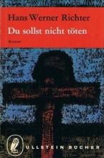 Du Sollst Nicht Töten - Hans Werner Richter, Tweede Wereldoorlog, Ophalen of Verzenden, Zo goed als nieuw, Hans werner richter