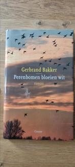 Gerbrand Bakker - Perenbomen bloeien wit, Gerbrand Bakker, Ophalen of Verzenden, Zo goed als nieuw, Nederland