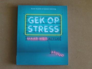 Gek op stress - maar niet altijd beschikbaar voor biedingen