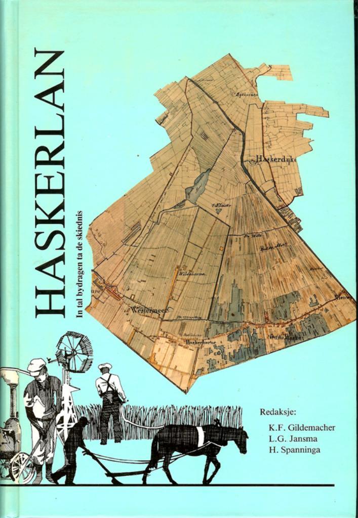 Haskerlan In tal bydragen ta de skiednis - Redaksje K.F.Gild, Boeken, Geschiedenis | Stad en Regio, Zo goed als nieuw, 20e eeuw of later