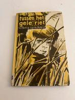 Tussen het gele riet - Willem G. van de Hulst jr., Boeken, Ophalen of Verzenden, Gelezen, Fictie algemeen