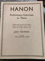 Hanon Piano Oefeningen - John Thompson, Ophalen of Verzenden, Gelezen, Instrument
