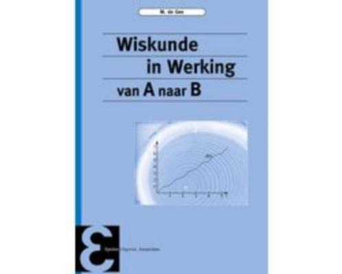 Epsilon uitgaven 70 -   Wiskunde in werking 9789050411271, Boeken, Studieboeken en Cursussen, Zo goed als nieuw, HBO, Beta, Verzenden