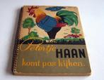 Antiek leesboekje-Petertje Haan komt pas kijken. Zeldzaam., Ophalen of Verzenden