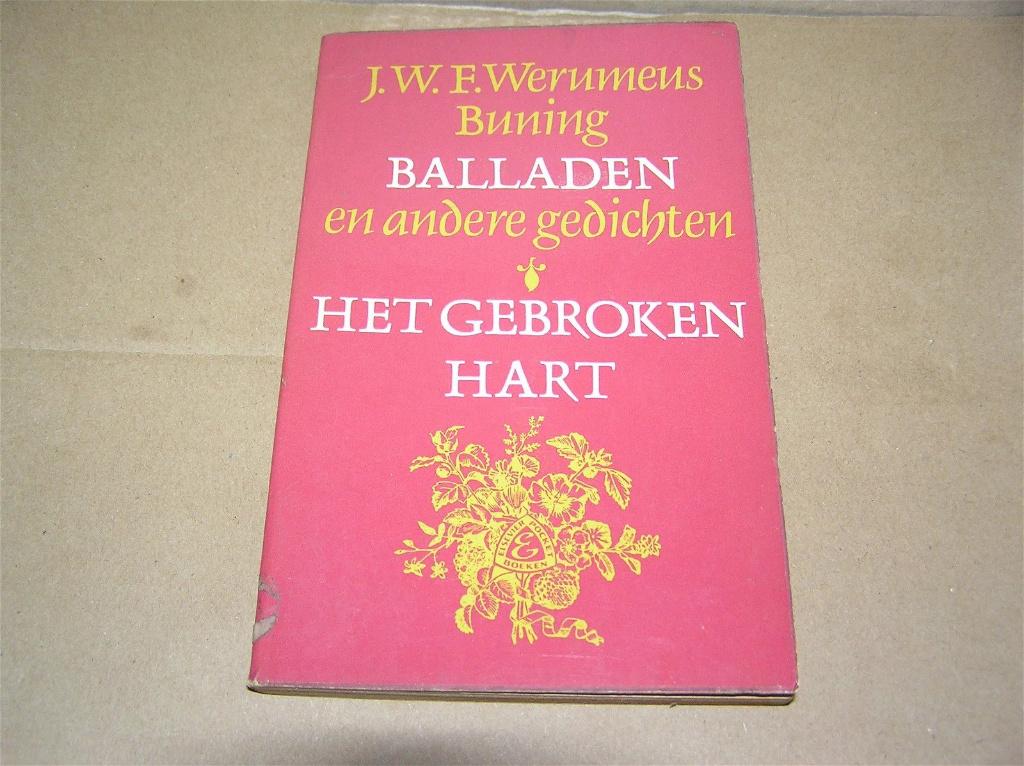 Balladen en andere gedichten / Het gebroken hart, Gelezen, Ophalen of Verzenden, J.W.F. Werumeus Buning, Eén auteur