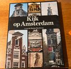 Kijk op Amsterdam - A. van der Heyden/Ben Kroon, Ophalen of Verzenden, 20e eeuw of later, Gelezen