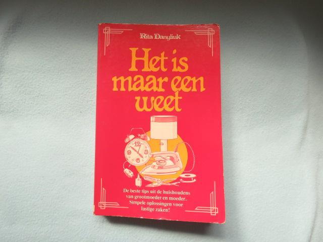 1 EURO OF GRATIS Het is maar een weet door Rita Danyliuk, Boeken, Overige Boeken, Zo goed als nieuw, Ophalen of Verzenden