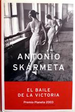 Antonio Skármeta - El baile de la Victoria (SPAANSTALIG), Boeken, Taal | Spaans, Ophalen of Verzenden, Nieuw, Fictie