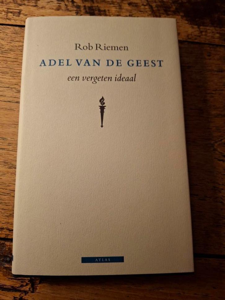 Rob Riemen - Adel van de geest, Boeken, Essays, Columns en Interviews, Gelezen, Ophalen of Verzenden