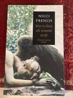 Nicci French - Wat te doen als iemand sterft, Nicci French, Ophalen of Verzenden, Zo goed als nieuw, Nederland
