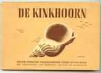 DE KINKHOORN Nederlandche Volksliederen voor uit en thuis. M, Gelezen, Ophalen of Verzenden