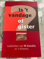 Is 't vandage of gister. M. Vasalis in 't Drèents, Boeken, Ophalen of Verzenden, Gelezen, Eén auteur