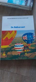 De ballonvaart - Geschiedenis van de luchtvaart, Ophalen of Verzenden, Zo goed als nieuw