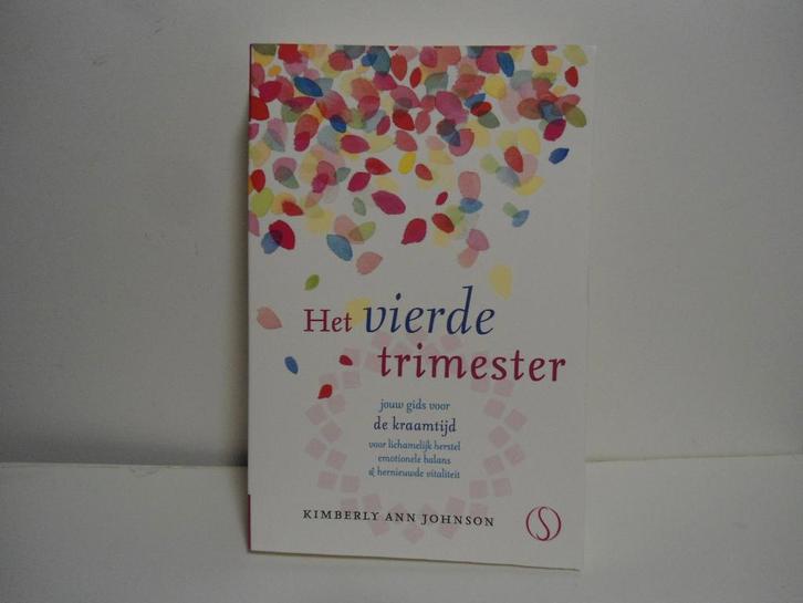 Kimberley Ann Johnson				Het vierde trimester, Boeken, Zwangerschap en Opvoeding, Zo goed als nieuw, Zwangerschap en Bevalling