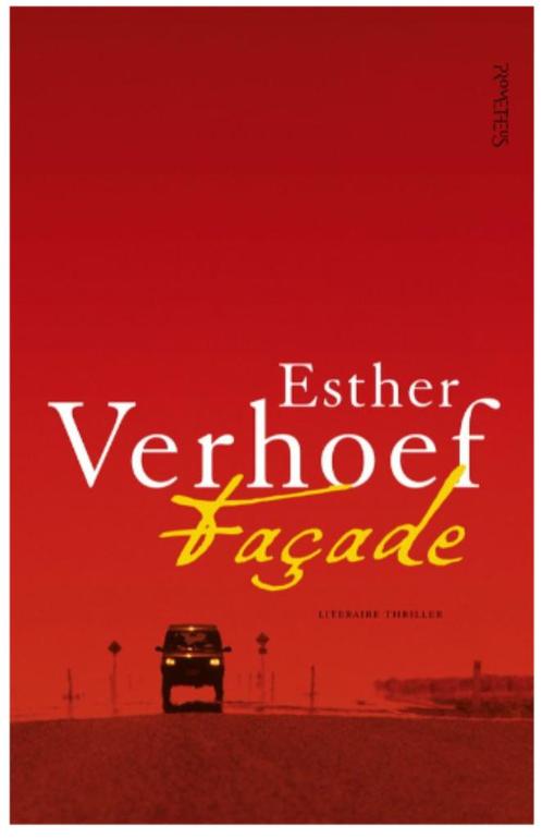 Esther Verhoef - Façade, Boeken, Thrillers, Zo goed als nieuw, Nederland, Ophalen of Verzenden