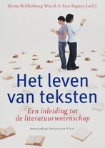 Kiene Brillenburg Wurth - Het leven van teksten - Een inleid, Boeken, Ophalen of Verzenden, Zo goed als nieuw, Nederland