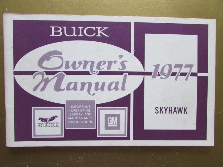 1977 BUICK SKYHAWK Owner's Manual, Engels, Auto diversen, Handleidingen en Instructieboekjes, Ophalen of Verzenden