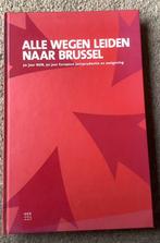 Alle wegen leiden naar Brussel - 50 jaar NOB, Ophalen of Verzenden, Zo goed als nieuw, Diverse auteurs, Overige wetenschappen