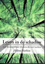 Leven in de schaduw - Héléne Mathon, Nieuw, Ophalen of Verzenden, Instructieboek, Overige onderwerpen