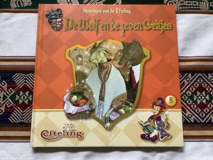 De Wolf en de zeven Geitjes - Efteling Sprookje, Boeken, Kinderboeken | Jeugd | onder 10 jaar, Zo goed als nieuw, Sprookjes, Ophalen