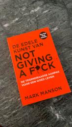Mark Manson - De edele kunst van not giving a fuck, Ophalen of Verzenden, Zo goed als nieuw, Mark Manson