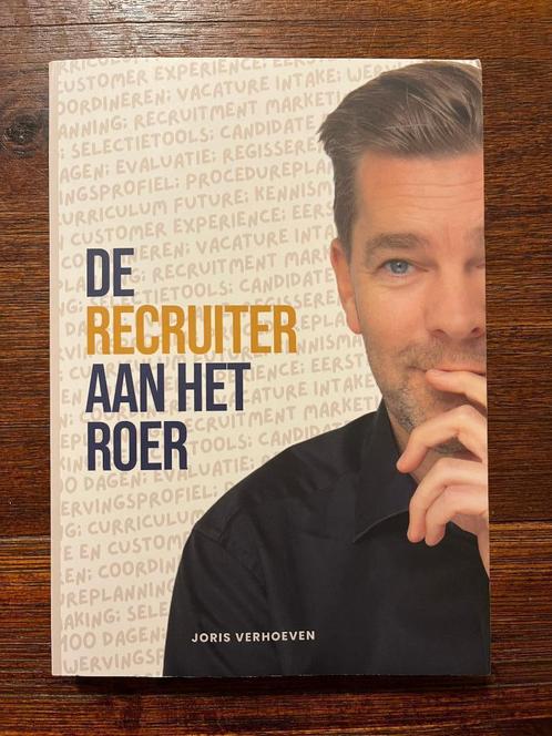 De recruiter aan het roer - Joris Verhoeven, Boeken, Studieboeken en Cursussen, Zo goed als nieuw, HBO, Beta, Ophalen of Verzenden