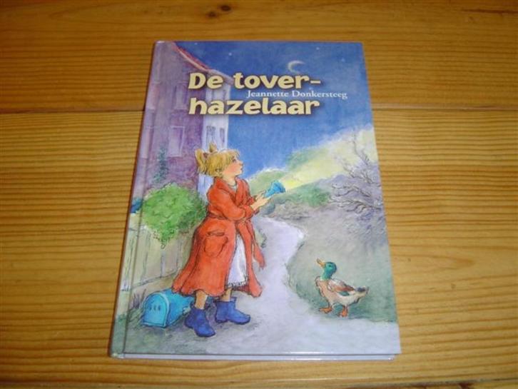 Te koop : de toverhazelaar door jeanette donkersteeg, Boeken, Kinderboeken | Jeugd | onder 10 jaar, Zo goed als nieuw, Ophalen of Verzenden