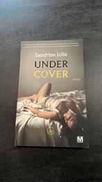 Sandrine Jolie - Under cover, Boeken, Ophalen of Verzenden, Zo goed als nieuw, Sandrine Jolie