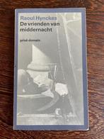 Raoul Hynckes - De vrienden van middernacht - Privé - domein, Ophalen of Verzenden, Zo goed als nieuw