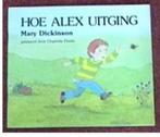 Hoe alex uitging 1e druk 1984 dickinson mary didact scholast, Verzenden, Gelezen