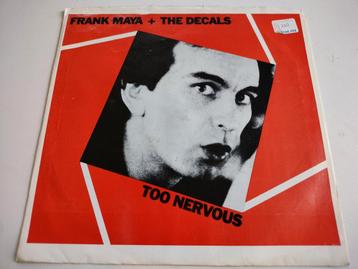 New wave FRANK MAYA & THE DECALS : TOO NERVOUS