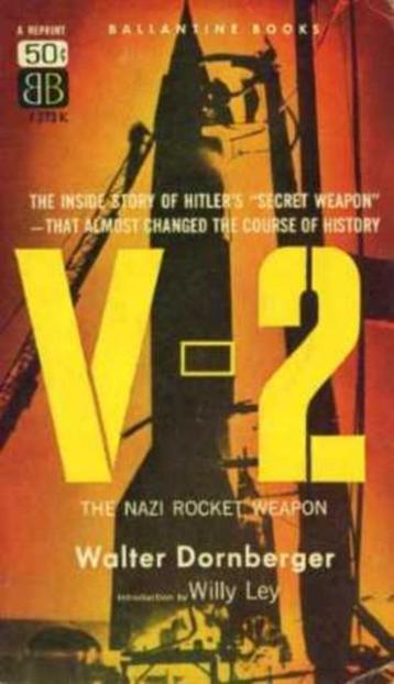 V-2: The NAZI Rocket Weapon - Walter Dornberger - Willy Ley beschikbaar voor biedingen