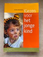 Pabo boek Kiezen voor het jonge kind, Ophalen of Verzenden, Zo goed als nieuw, HBO, Helma Brouwers