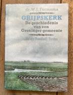 Grijpskerk – De geschiedenis van een Groninger gemeente, Ophalen of Verzenden, 20e eeuw of later, Gelezen