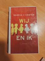 Saskia de Coster - Wij en ik, Boeken, Ophalen of Verzenden, Gelezen, Saskia de Coster