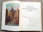 Utrecht door de eeuwen heen 1968 Struick HC, Boeken, Geschiedenis | Vaderland, Gelezen, Ophalen of Verzenden