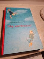 Toby, waar ben je nu? - Yvonne van Emmerik, Boeken, Ophalen of Verzenden, Zo goed als nieuw, Yvonne van Emmerik, Fictie algemeen