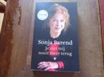 Sonja Barend; Je ziet mij nooit meer terug, Ophalen of Verzenden, Gelezen, Sonja Barend, Overige