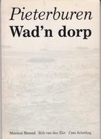 Pieterburen - Wad'n dorp, Ophalen of Verzenden, Gelezen