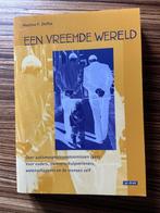 Een vreemde wereld Martine F. Delfos, Boeken, Ophalen of Verzenden, Martine F. Delfos, Ontwikkelingspsychologie, Zo goed als nieuw